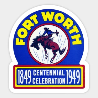 1949 Fort Worth Texas Centennial Sticker